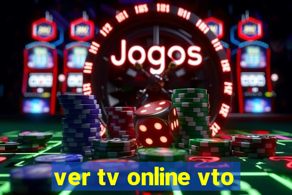 ver tv online vto